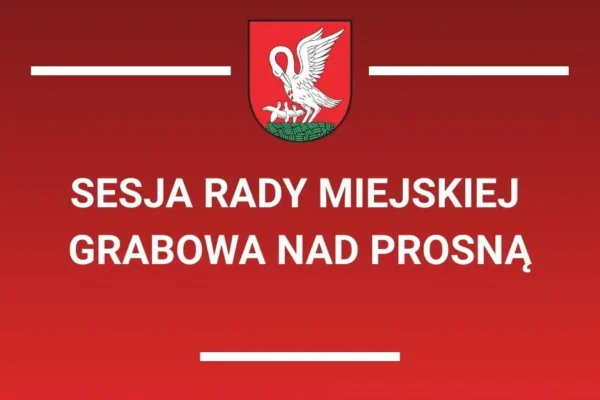 XXIV sesja Rady Miejskiej w Grabowie nad Prosną – 6 sierpnia 2026