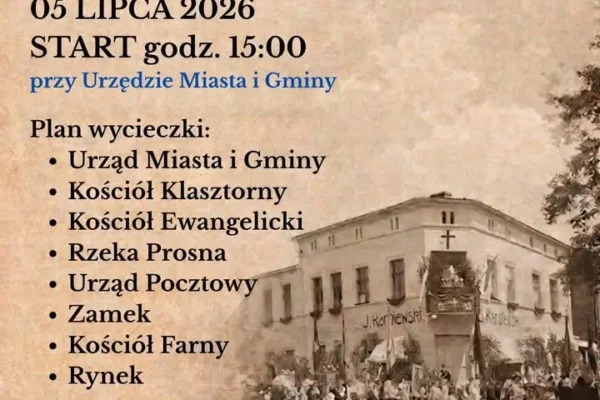 Spacer historyczny po Grabowie nad Prosną z okazji 610-lecia miasta