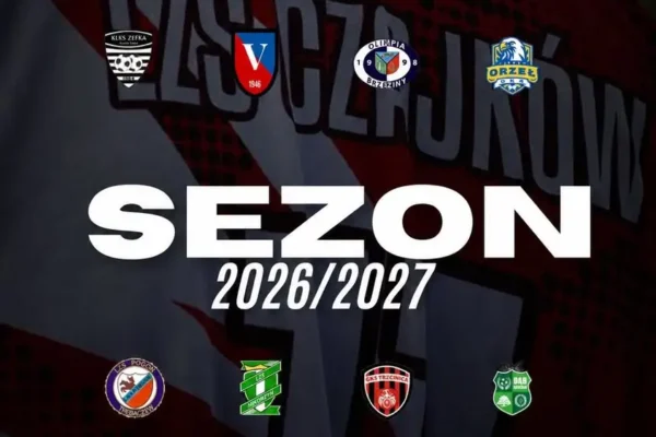 Poznaliśmy rywali LZS Czajków w nowym sezonie 2026/2027