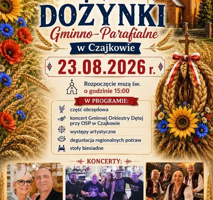 Dożynki Gminno-Parafialne w Czajkowie – 23 sierpnia 2026
