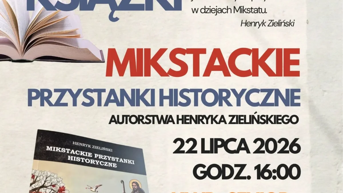 Promocja książki „Mikstackie przystanki historyczne” – zaproszenie na spotkanie autorskie