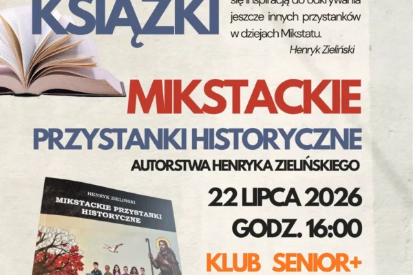 Promocja książki „Mikstackie przystanki historyczne” – zaproszenie na spotkanie autorskie