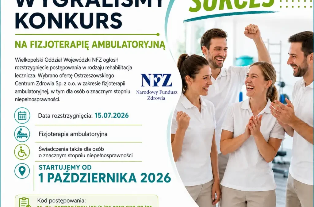 Ostrzeszowskie Centrum Zdrowia wygrywa konkurs NFZ na fizjoterapię ambulatoryjną