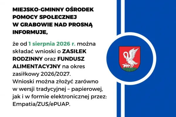 Od 1 sierpnia można składać wnioski o zasiłek rodzinny i fundusz alimentacyjny w Grabowie nad Prosną