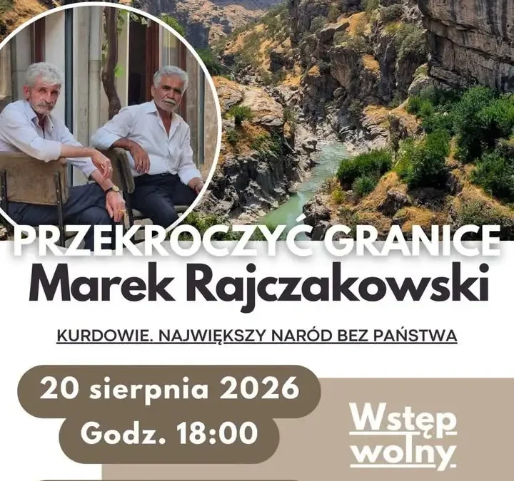 Spotkanie z Markiem Rajczakowskim o Kurdach – wstęp wolny