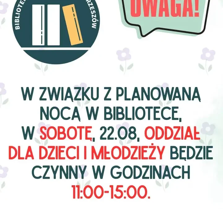 Noc w Bibliotece w Ostrzeszowie – zmiana godzin pracy Oddziału dla Dzieci i Młodzieży