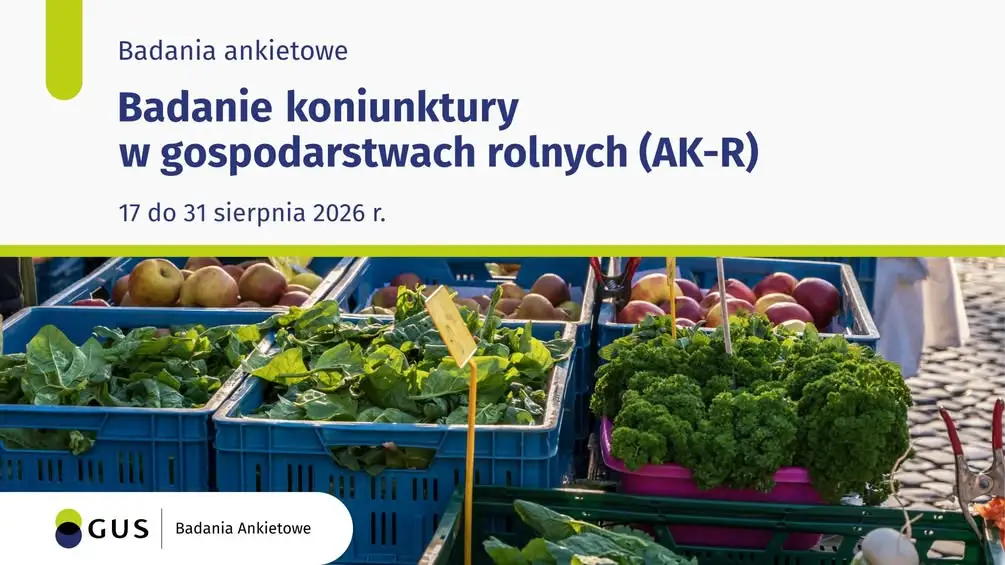 Rolnicy mogą wziąć udział w badaniu koniunktury AK-R – termin do 31 sierpnia