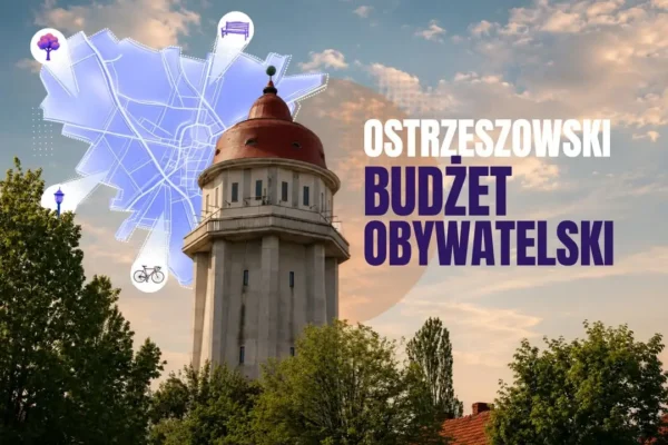 Rusza Ostrzeszowski Budżet Obywatelski – mieszkańcy mogą zgłaszać projekty