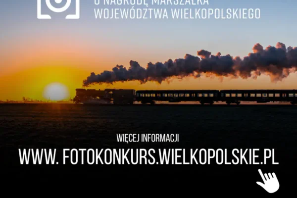 Konkurs Fotograficzny o Nagrodę Marszałka Województwa Wielkopolskiego – 8. edycja