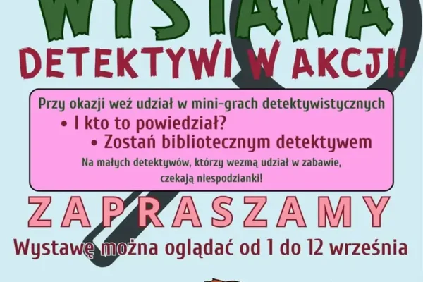 Biblioteka w Grabowie nad Prosną zaprasza na wystawę Biura Detektywistycznego Lassego i Mai