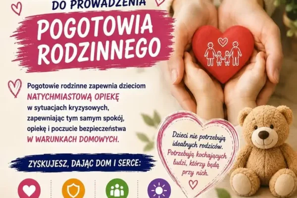 Pogotowie rodzinne w Ostrzeszowie – szukają kandydatów do pomocy dzieciom