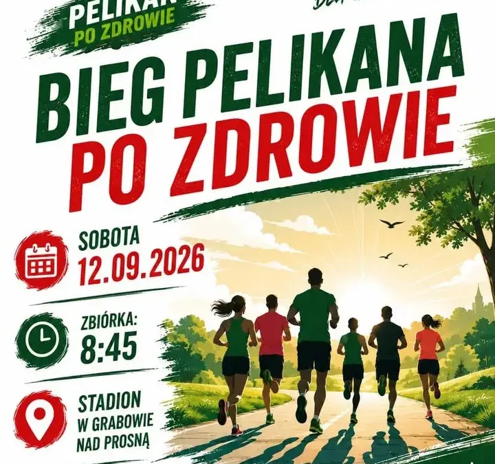 Bieg Pelikana po Zdrowie w Grabowie nad Prosną – już w sobotę 12 września