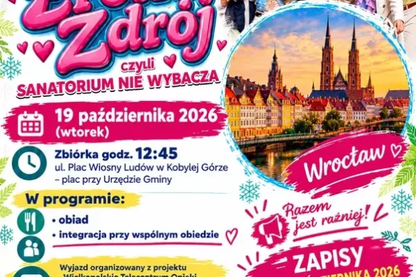 Wyjazd kulturalny do Wrocławia na spektakl „Erotic Zdrój” – zapisy trwają
