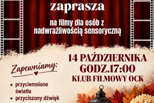 Kino Przyjazne Sensorycznie w OCK – seans dla osób wrażliwych na bodźce