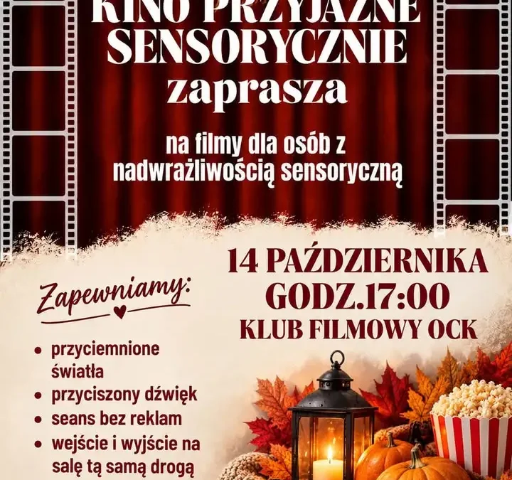 Kino Przyjazne Sensorycznie w OCK – seans dla osób wrażliwych na bodźce