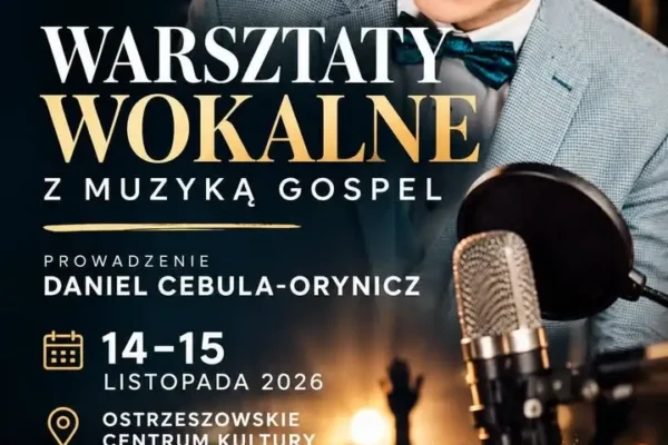 Warsztaty Gospel z Danielem Cebulą-Oryniczem – 14–15 listopada 2026
