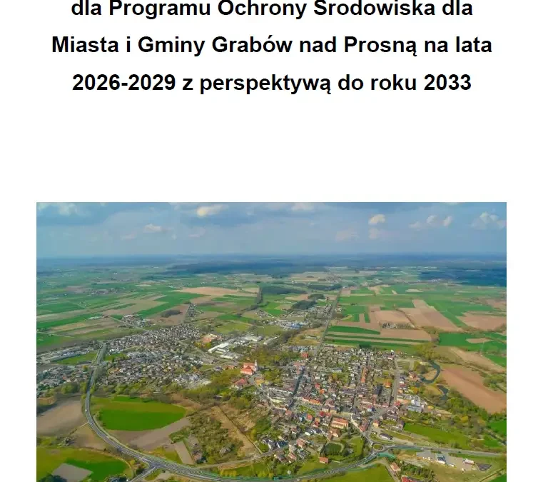 Mieszkańcy Grabowa nad Prosną mogą zgłaszać uwagi do Programu Ochrony Środowiska