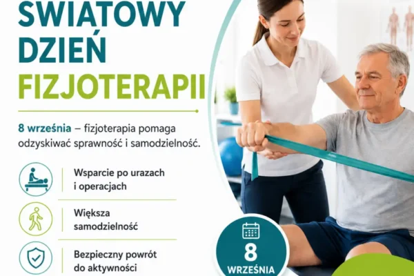 Światowy Dzień Fizjoterapii – święto specjalistów od powrotu do sprawności