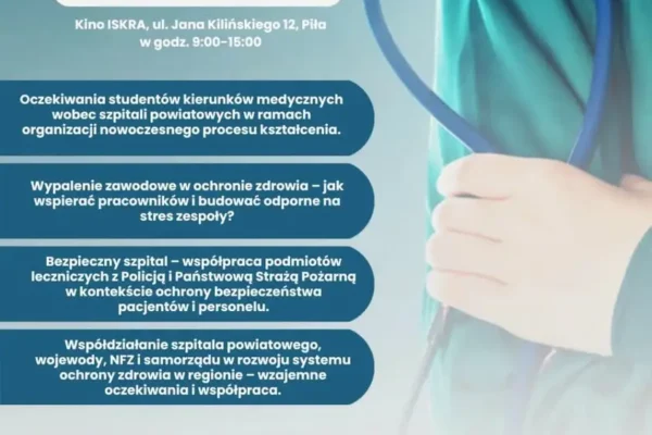 I Powiatowe Forum Szpitali w Pile – Ostrzeszów reprezentowany przez starostę i prezes OCZ
