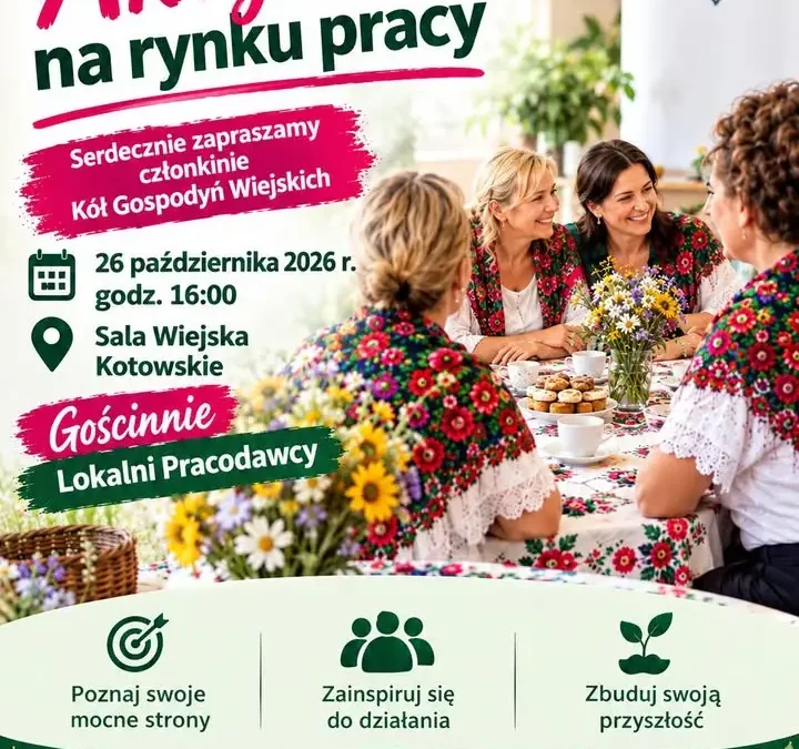 Warsztaty „Aktywna na rynku pracy” dla członkiń KGW w Kotowskiem
