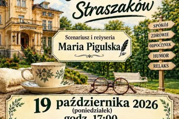 Ostrzeszowscy Straszacy zapraszają na spektakl „W Sanatorium…”