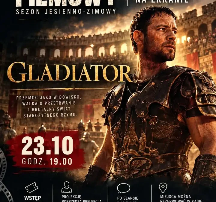 „Gladiator” na ekranie Klubu Filmowego OCK – seans z prelekcją i dyskusją