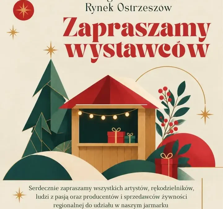 Jarmark Bożonarodzeniowy w Ostrzeszowie 2026 – trwają zapisy dla wystawców