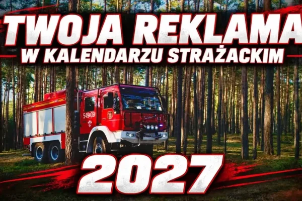 Twoja firma w kalendarzu strażackim OSP Mikstat 2027 – reklama, która zostaje w domach